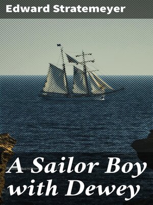 cover image of A Sailor Boy with Dewey